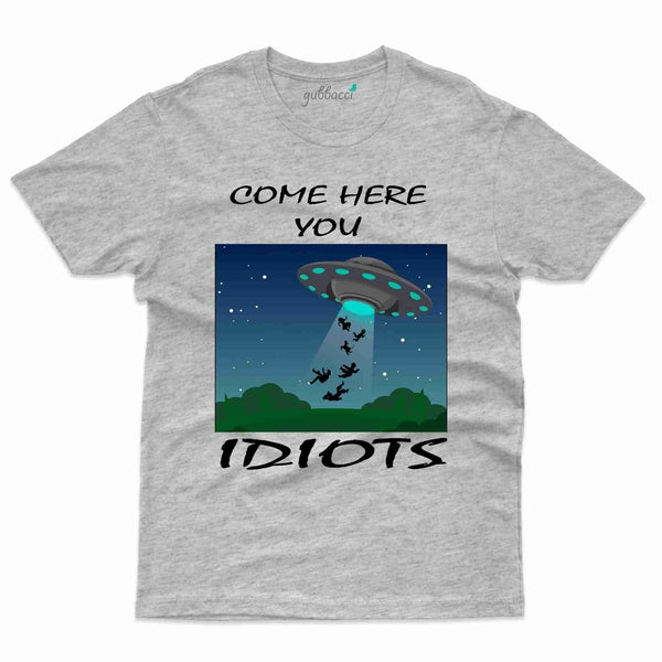 Idiots - T-shirt Alien Design Collection - Gubbacci-India