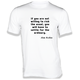 If you are not willing to risk the usual T-Shirt - Quotes on T-Shirt