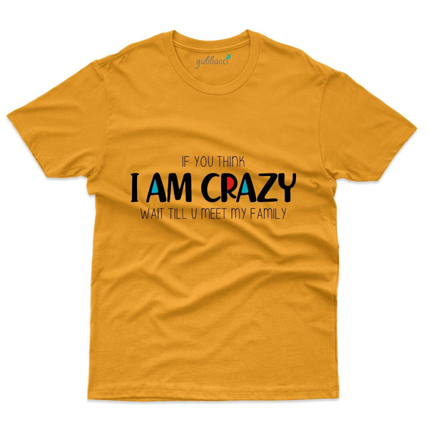 If You Think T-Shirt - Family Reunion  Collection - Gubbacci-India