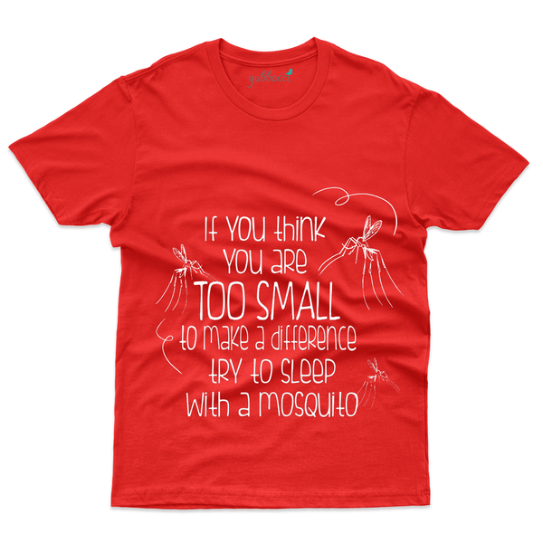 Gubbacci Apparel T-shirt S If you think your Too Small T-Shirt - Be Different Collection Buy If you think your Too Small - Be Different Collection