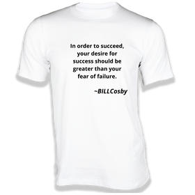 In order to succeed T-Shirt - Quotes on T-Shirt