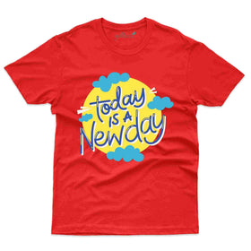Is A New Day T-Shirt- Positivity Collection