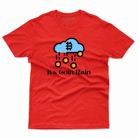 It's Coin Rain T-Shirt - Bitcoin Collection