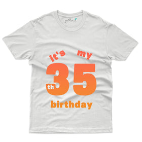 It's My 35th Birthday T-Shirt - 35th Birthday Collection