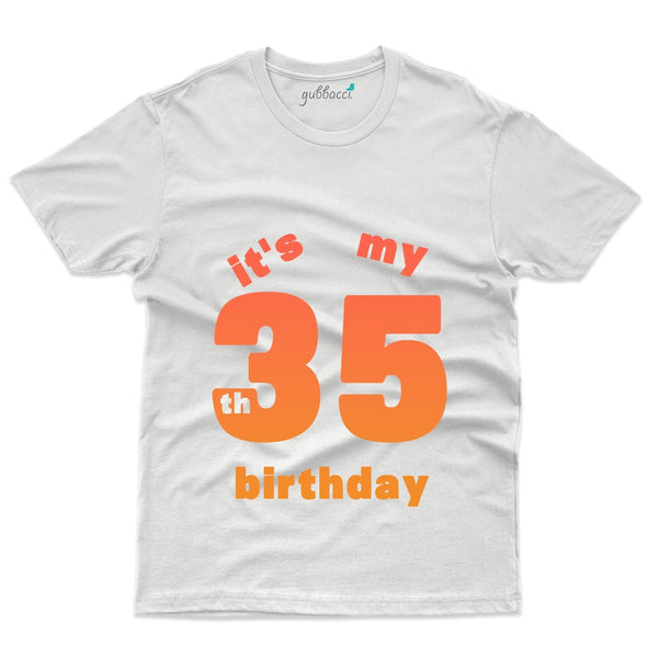 It's My 35th Birthday T-Shirt - 35th Birthday Collection - Gubbacci-India