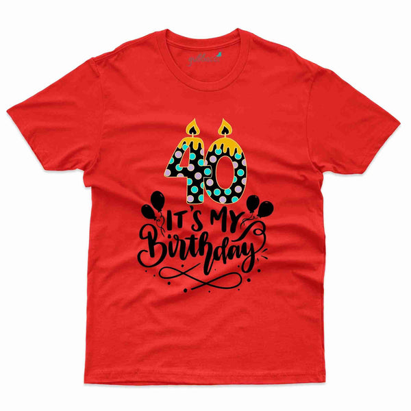 It's My 40th Birthday T-Shirt - 40th Birthday Collection - Gubbacci-India