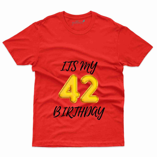 It's My 42 4 T-Shirt - 42nd  Birthday Collection - Gubbacci-India
