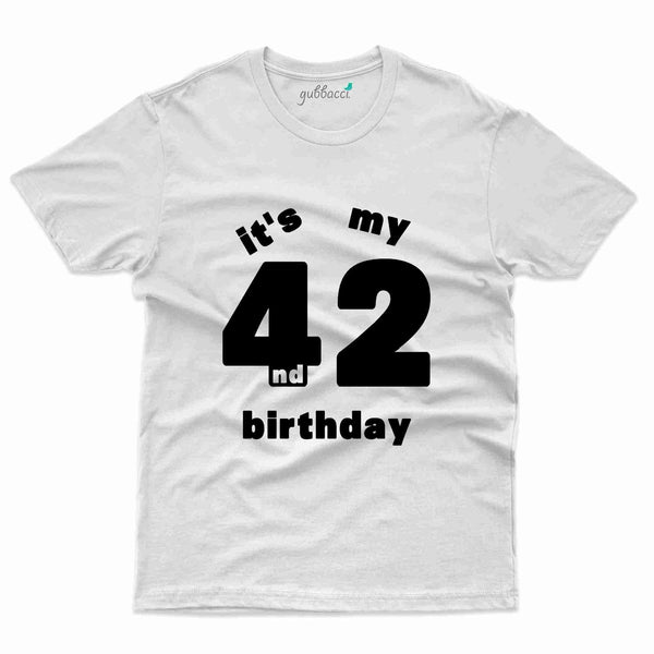It's My 42 T-Shirt - 42nd  Birthday Collection - Gubbacci-India