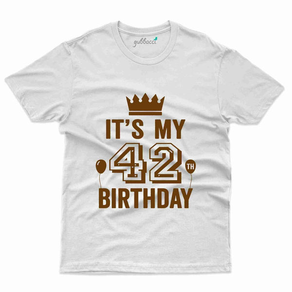 It's My 42 T-Shirt - 42nd  Birthday Collection - Gubbacci-India