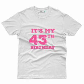 It's My 43rd Birthday 2 T-Shirt - 43rd  Birthday Collection