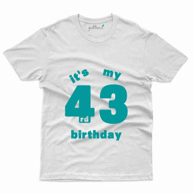 It's My 43rd Birthday T-Shirt - 43rd  Birthday Collection