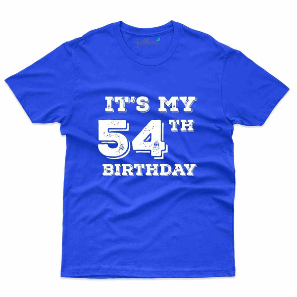 It's My Birthday T-Shirt - 54th Birthday Collection - Gubbacci-India