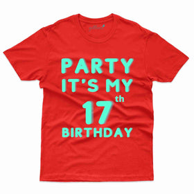 It's My Party T-Shirt - 17th Birthday Collection