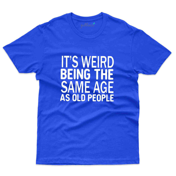It's Weird T-Shirt- Random Collection - Gubbacci