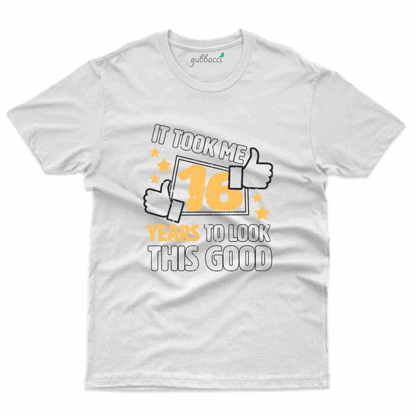 It Took 16 5 T-Shirt - 16th Birthday Collection - Gubbacci
