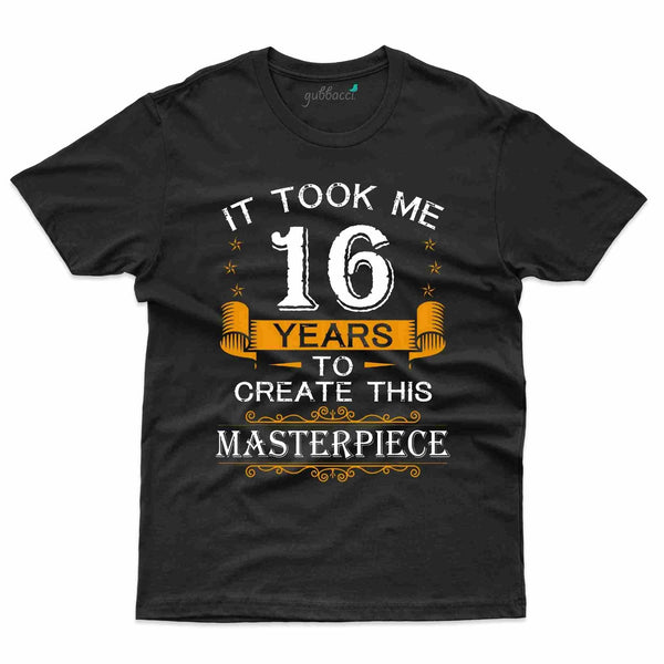 It Took 16 T-Shirt - 16th Birthday Collection - Gubbacci