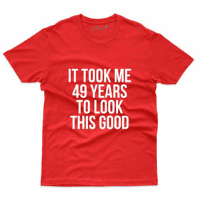 It Took 2 T-Shirt - 49th Birthday Collection