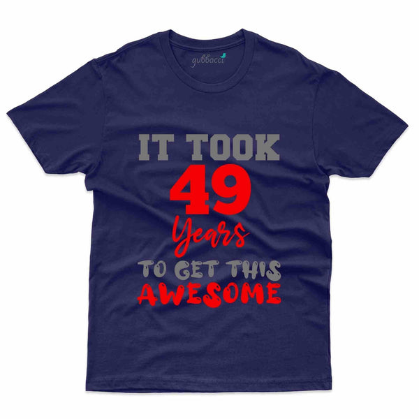It Took 5 T-Shirt - 49th Birthday Collection - Gubbacci-India