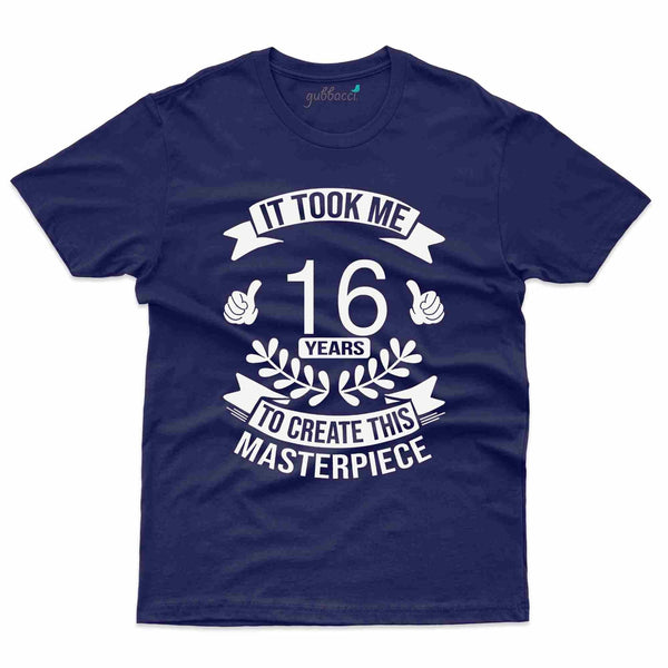 It Took Me 16 2 T-Shirt - 16th Birthday Collection - Gubbacci