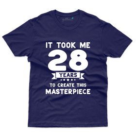 28 Years to Masterpiece T-Shirts - 28th Birthday Collection