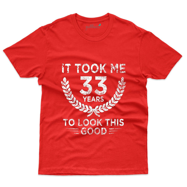 It Took Me 3 T-Shirt - 33rd Birthday Collection - Gubbacci-India