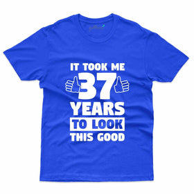 It Took Me 3 T-Shirt - 37th Birthday Collection