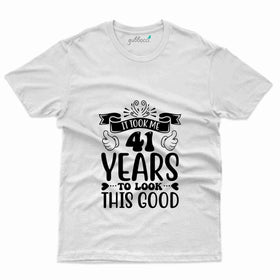 It Took Me 3 T-Shirt - 41th Birthday Collection