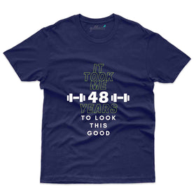 It Took Me 48 years T-Shirt - 48th Birthday T-Shirt Collection