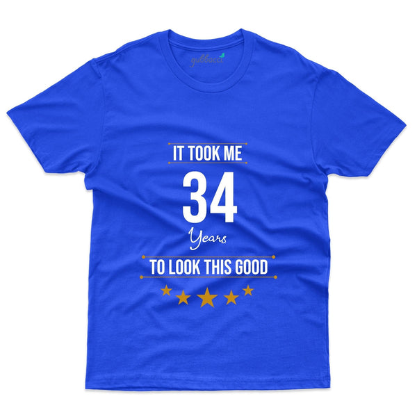 It Took Me 34 Years T-Shirt - 34th Birthday Collection - Gubbacci-India