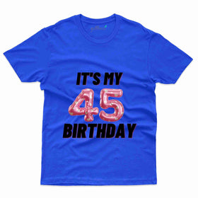 45th Birthday T-Shirt - 45th Birthday Tee