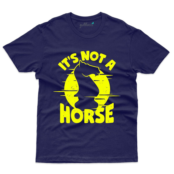 Its Not Hourse T-Shirts - Chess Collection - Gubbacci-India