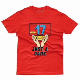 Just A Game T-Shirt - 17th Birthday Collection