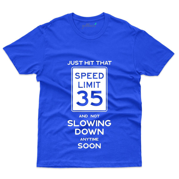 Just Hit That T-Shirt - 35th Birthday Collection - Gubbacci-India