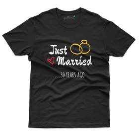 Just married 50 years ago T-Shirt - 50th Marriage Anniversary