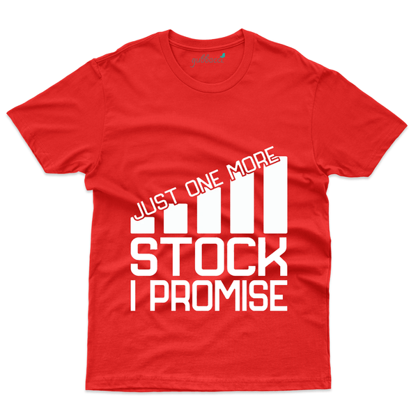 Gubbacci Apparel T-shirt S Just One More Stock T-Shirt - Stock Market Collection Buy Just One More Stock T-Shirt - Stock Market Collection