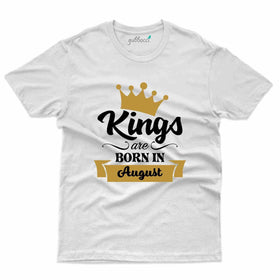 Kings Born 4 T-Shirt - August Birthday Collection