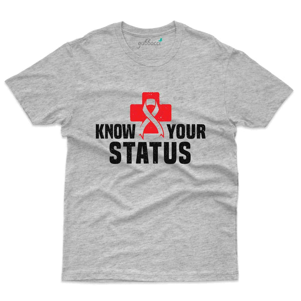 Know Your Status T-Shirt - HIV AIDS Collection - Gubbacci