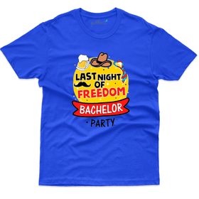 Last Night of Freedom T-Shirt - Bachelor Party Collection