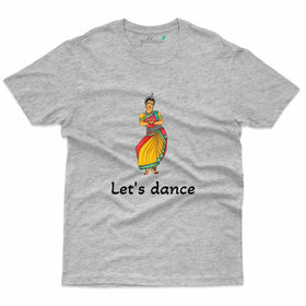 Let's Dance T-Shirt - Odissi Dance Collection