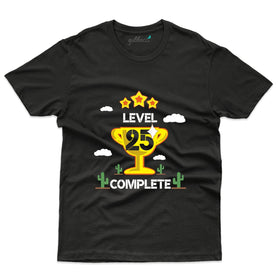 Level 25 Complete T-Shirt - 25th Birthday Collection