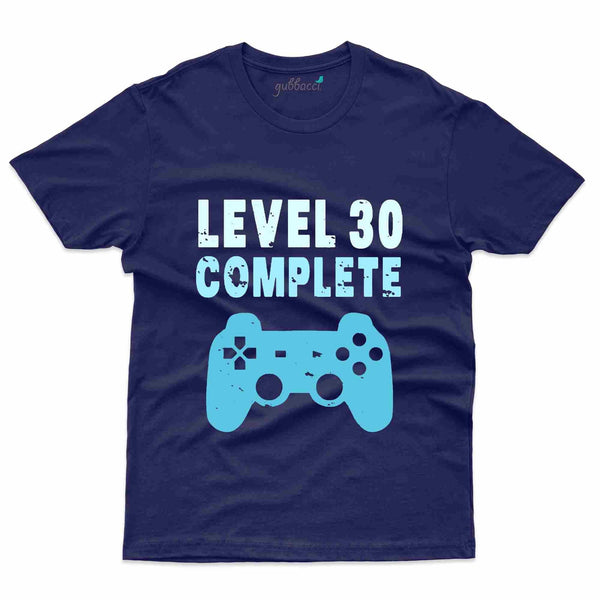 Level 30 Complete T-Shirt - 30th Birthday Collection - Gubbacci