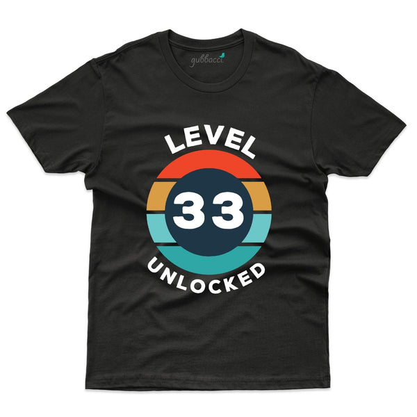 Level 33 Unlocked T-Shirt - 33rd Birthday Collection - Gubbacci-India