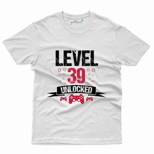 Level 39 Unlocked 3 T-Shirt - 39th Birthday Collection - Gubbacci-India