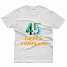 Level Complete T-Shirt - 45th Birthday T-Shirt Collection