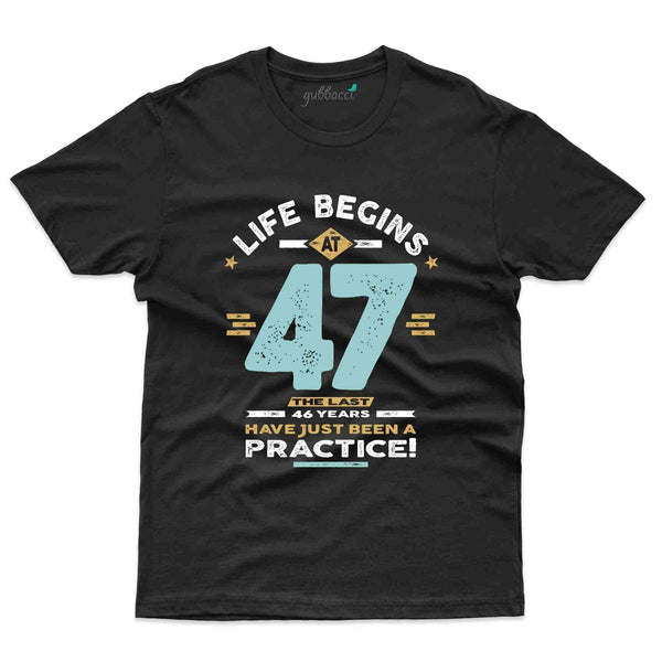Life Begins 47 2 T-Shirt - 47th Birthday Collection - Gubbacci-India