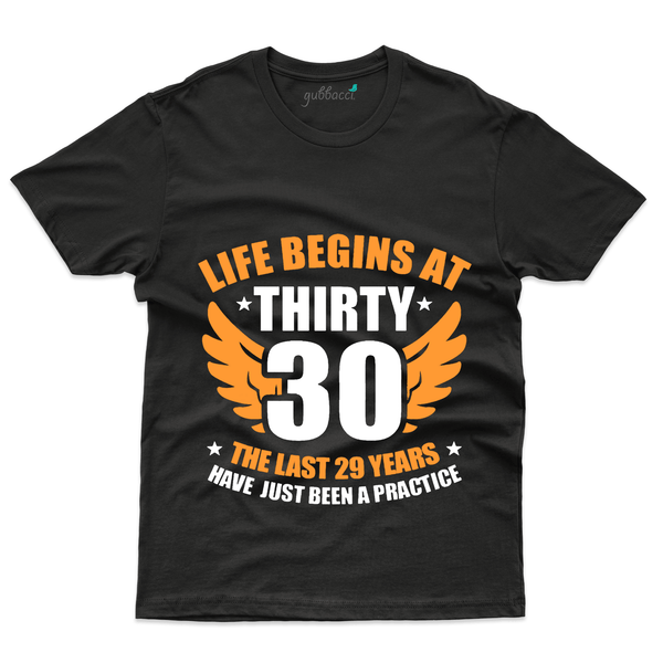 Gubbacci Apparel T-shirt S Life Begins at 30 T-Shirt - 30th Birthday Collection Buy Life Begins at 30 T-Shirt - 30th Birthday Collection
