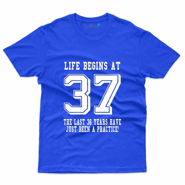 Life Begins At 37 T-Shirt - 37th Birthday Collection - Gubbacci-India