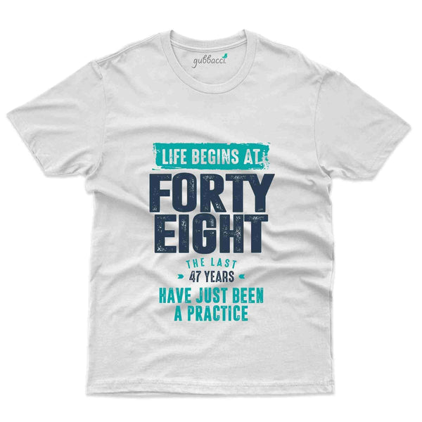 Life Begins At 48 2 T-Shirt - 48th Birthday Collection - Gubbacci-India