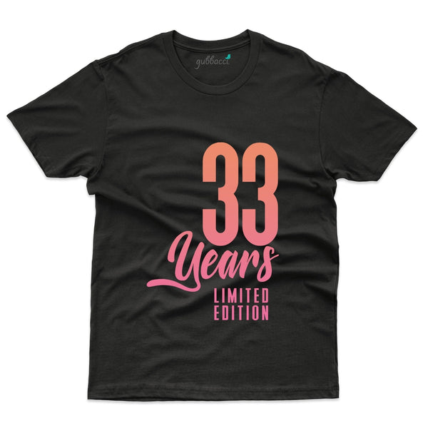 Limited Edition T-Shirt - 33rd Birthday Collection - Gubbacci-India
