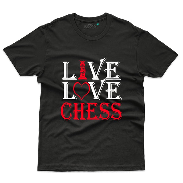 Live Love Chess T-Shirts - Chess Collection - Gubbacci-India